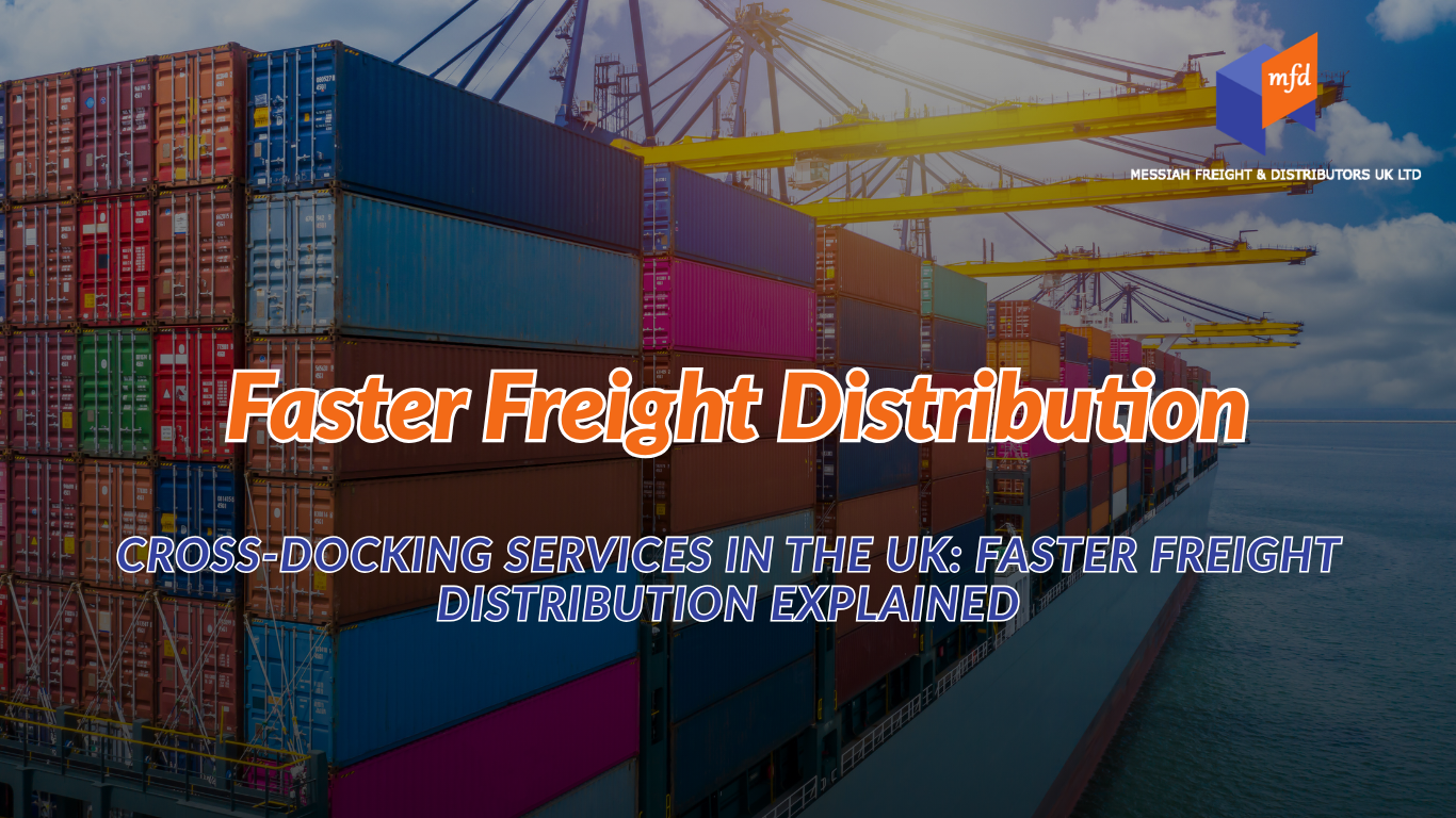 Messiah Freight hub managing cross-docking services UK